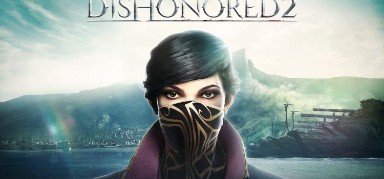 Dishonored 2