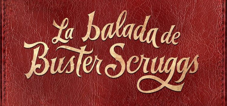 La balada de Buster Scruggs